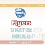 Flyers – Unit 0 – Lesson 2